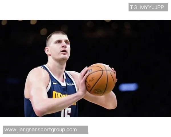 约基奇三分球失准却狂砍36分18篮板13助攻展现全能表现